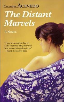 The Distant Marvels by Chantel Acevedo