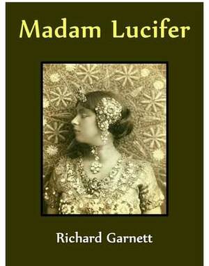 Madam Lucifer by Richard Garnett