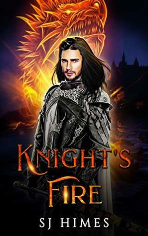 Knight's Fire by S.J. Himes