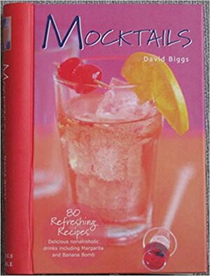 Mocktails by David Biggs