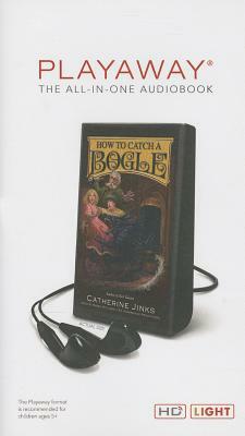 How to Catch a Bogle by Catherine Jinks