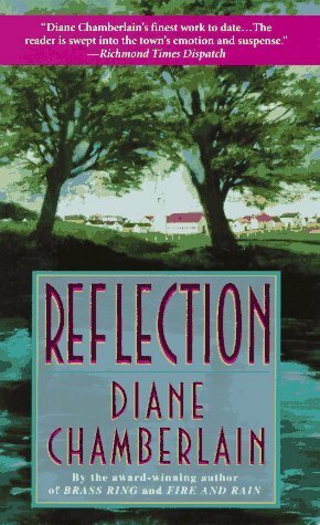 Reflection by Diane Chamberlain