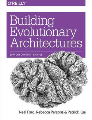 Evolutionary Architecture - Support Constant Change