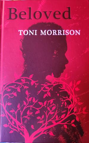 Beloved by Toni Morrison