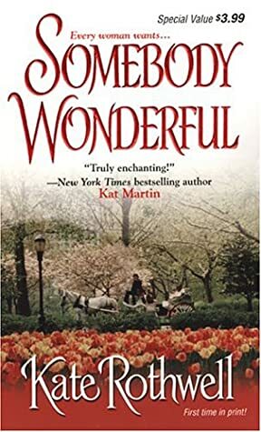 Somebody Wonderful by Kate Rothwell