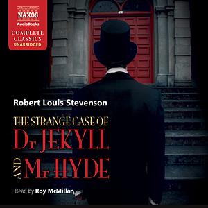 The Strange Case of Dr. Jekyll and Mr. Hyde by Robert Louis Stevenson