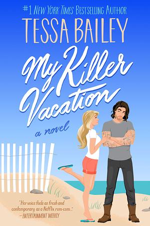 My Killer Vacation by Tessa Bailey