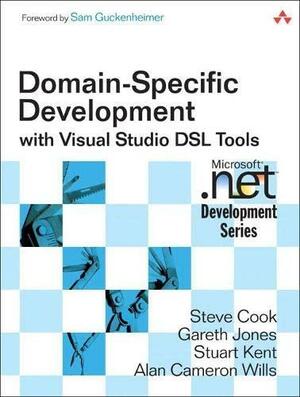 Domain-specific Development with Visual Studio DSL Tools by Steve Cook, Alan Cameron Wills, Gareth Jones, Stuart Kent