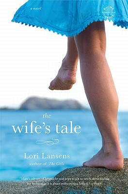 The Wife's Tale by Lori Lansens
