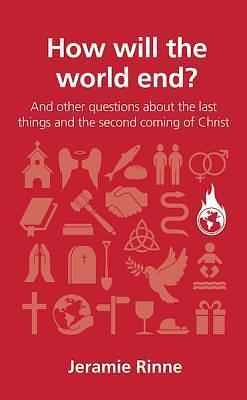 How will the world end? by Jeramie Rinne, Jeramie Rinne