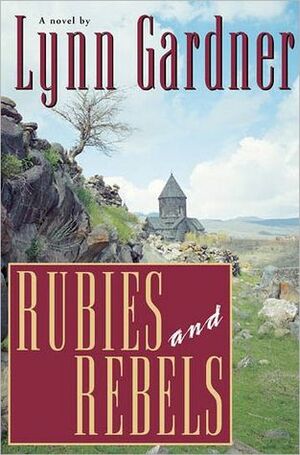 Rubies and Rebels by Lynn Gardner