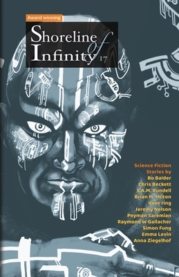 Shoreline of Infinity 17: Science Fiction Magazine by Chris Beckett, Bo Bolander