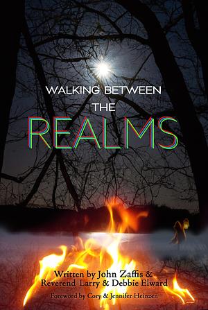 Walking Between the Realms by John Zaffis