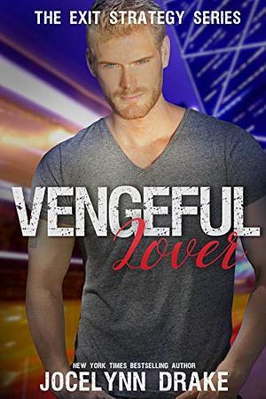 Vengeful Lover by Jocelynn Drake