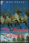The Reindeer Christmas by Moe Price, Atsuko Morozumi