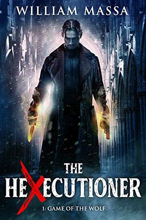 The Hexecutioner books 1-10  by William Massa