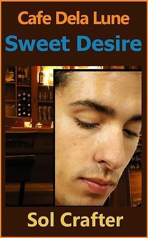 Sweet Desire by Harper Kingsley, Sol Crafter