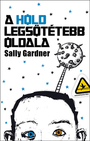 A Hold legsötétebb oldala by Pék Zoltán, Sally Gardner