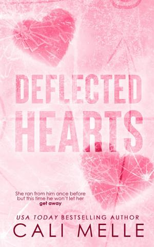 Deflected Hearts by Cali Melle