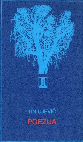 Poezija: Izbor by Tin Ujević