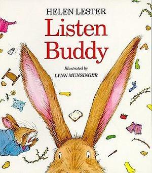 Listen Buddy by Lynn Munsinger, Helen Lester