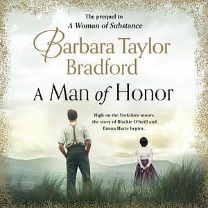 A Man of Honor by Barbara Taylor Bradford