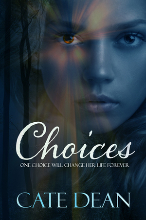 Choices by Cate Dean