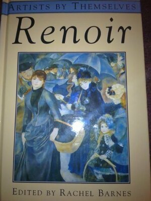 Renoir Artists By Themselves by Rachel Barnes