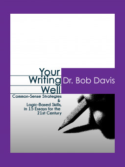 Your Writing Well by Bob Davis