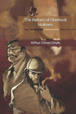 The Return of Sherlock Holmes by Arthur Conan Doyle