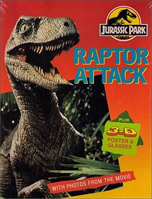Jurassic Park: Raptor Attack by Kristin Kiser, Michael Crichton, David Koepp