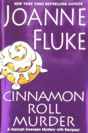Cinnamon Roll Murder by Joanne Fluke