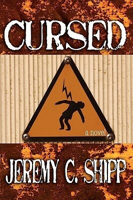 Cursed by Jeremy C. Shipp
