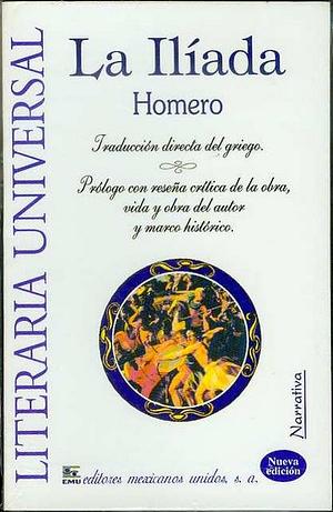 La Ilíada by Homer