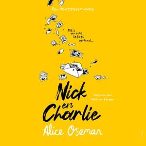 Nick en Charlie by Alice Oseman