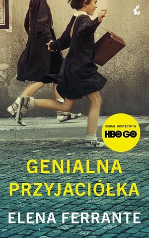 Genialna przyjaciółka by Elena Ferrante