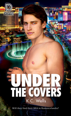 Under the Covers by K.C. Wells