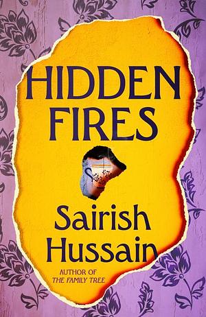 Hidden Fires by Sairish Hussain