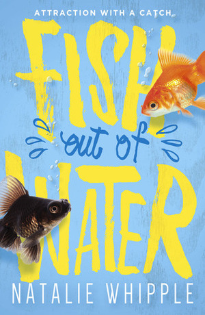 Fish Out of Water by Natalie Whipple