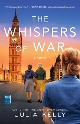 The Whispers of War by Julia Kelly