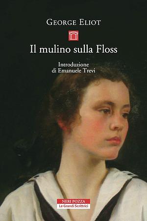 Il mulino sulla Floss by George Eliot