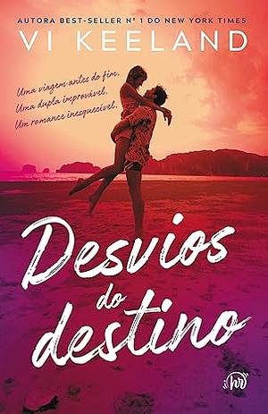 Desvios do destino by Vi Keeland