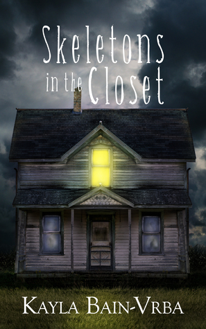 Skeletons in the Closet by Kayla Bain-Vrba