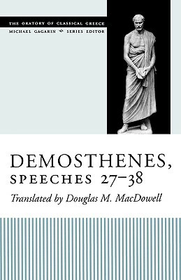 Demosthenes, Speeches 27-38 by Demosthenes