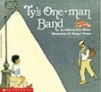 Ty's One-Man Band by Mildred Pitts Walter