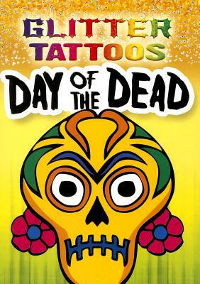 Glitter Tattoos Day of the Dead by George Toufexis