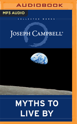 Myths to Live by by Joseph Campbell