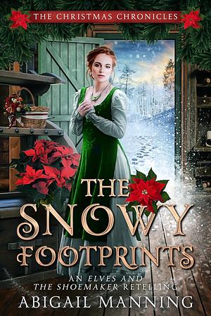 The Snowy Footprints by Abigail Manning