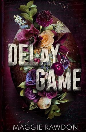 Delay of Game by Maggie Rawdon