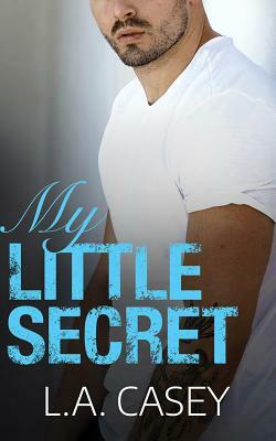 My Little Secret by L. a. Casey